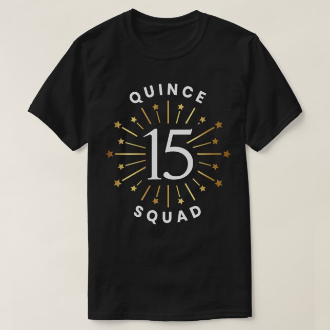 T-shirt Quince Squad 15e anniversaire Festive Quinceanera  (Design devant)