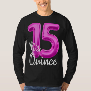 T-shirt Quinceanera Anniversaire Mis Quince Anos 15e 15 MI