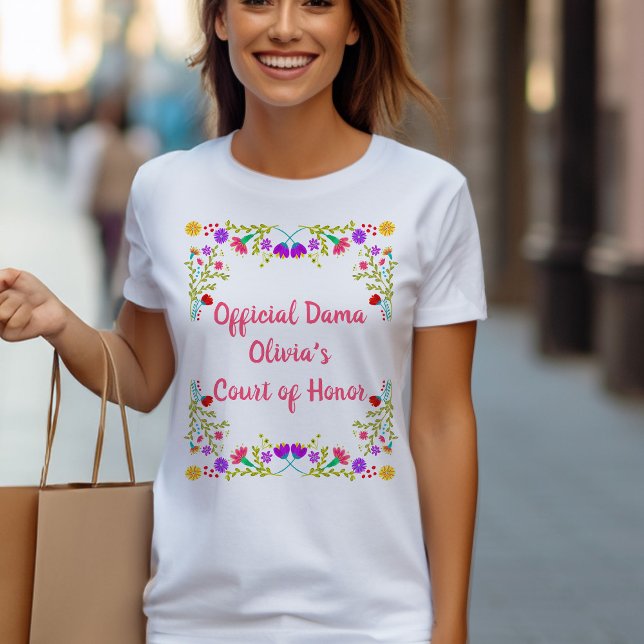 T-shirt Quinceanera Dama Fiesta mexicaine Floral Custom (Quinceanera T-shirt from my Mexican Fiesta Flowers Quinceanera Collection)