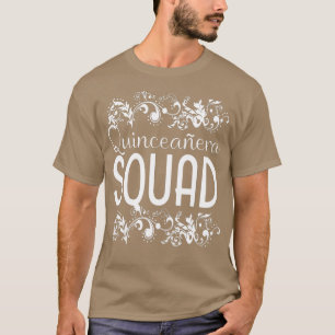 T-shirt Quinceanera Squad Anniversaire 15ème 15 Quinze Bes