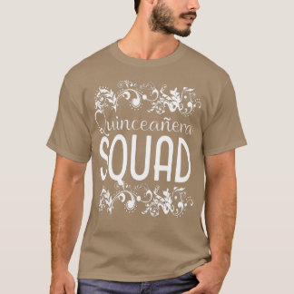 T-shirt Quinceanera Squad Anniversaire 15ème 15 Quinze Bes