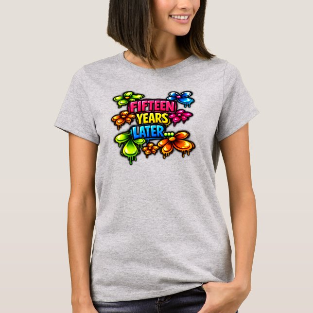 T-shirt Quinze Ans Plus Tard (Devant)