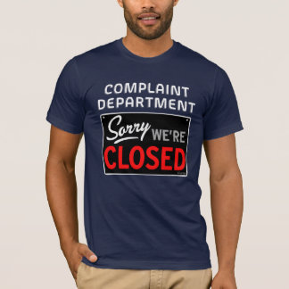 T-shirt QuipTees : Département de plainte - nous sommes