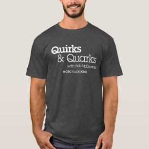 T-shirt Quirks & Quarks de CBC