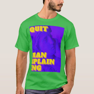 T-shirt Quit Manspling