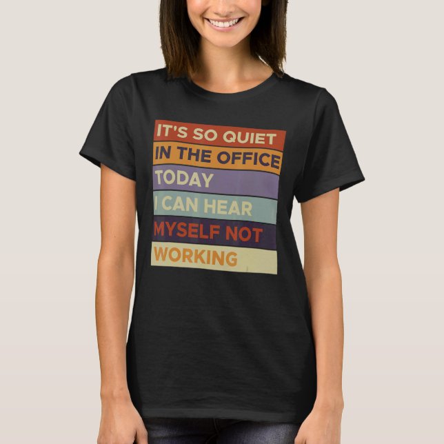 T-shirt Quitter le message Quiet Quit Quiet Quit Mème en m (Devant)