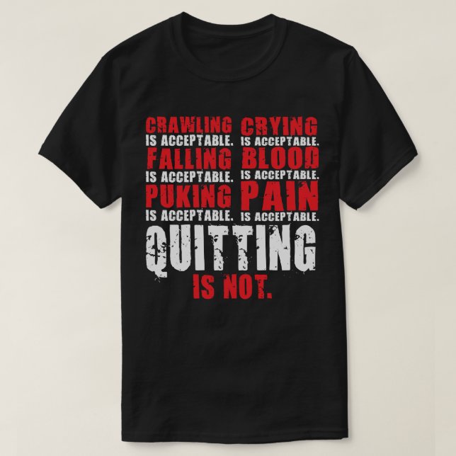 T-shirt Quitter n'est pas acceptable - Motivation de l'ent (Design devant)