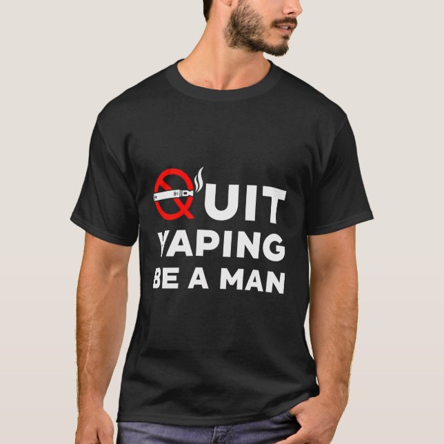 T-shirt Quitter Vapeur Être Un Homme (Devant)