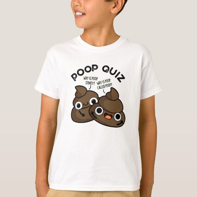 T-shirt Quiz de caca Pun drôle de caca  (Devant)