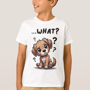 T-shirt "...quoi ?" Adorable Confused Cartoon Puppy