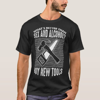 T-shirt Quoi de mieux que Se et l'alcool Acheter nouveau b