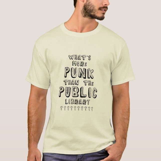 T-shirt Quoi de plus punk que la bibliothèque publique (Devant)