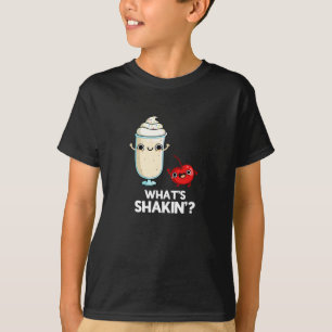 T-shirt Quoi de Shakin Funny Cherry Milkshake Pun Dark BG