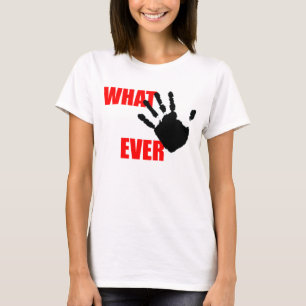 T-shirt Quoi que - insultant et drôle en même temps.