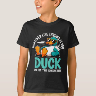T-shirt Quoi que la vie vous lance Canard Citation drôle H