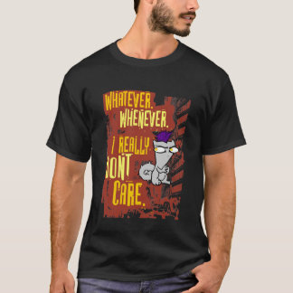 T-shirt Quoi que. Toutes les fois que. Je vraiment ne