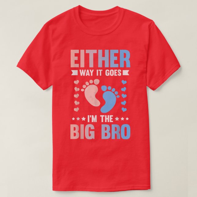 T-shirt Quoi qu'il en soit, je suis le frère Big Bro Genre (Design devant)