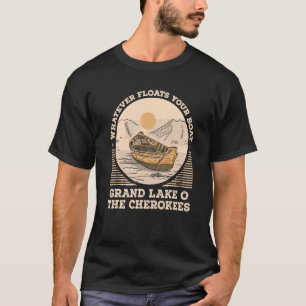 T-shirt Quoi qu'il Flotte votre bateau Grand Lac o'The Che