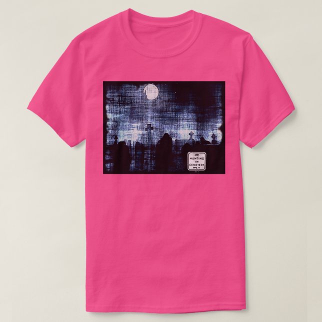 T-shirt Quot de lune gothiquePas de chasse dans Cemeteryqu (Design devant)
