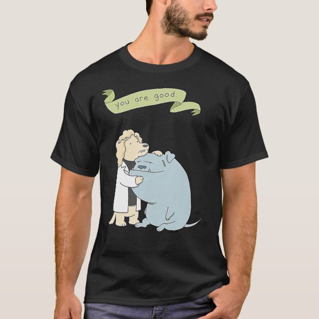 T-shirt &quot ; Vous êtes bon&quot ; Edition spéciale Liz  (Devant)