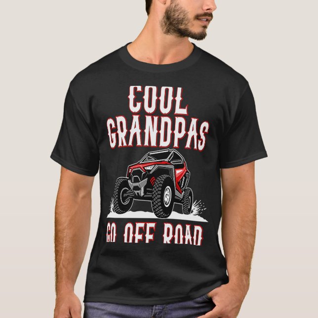 T-shirt Quote Cool Grandpas Go Road UTV 4  Wheeler (Devant)