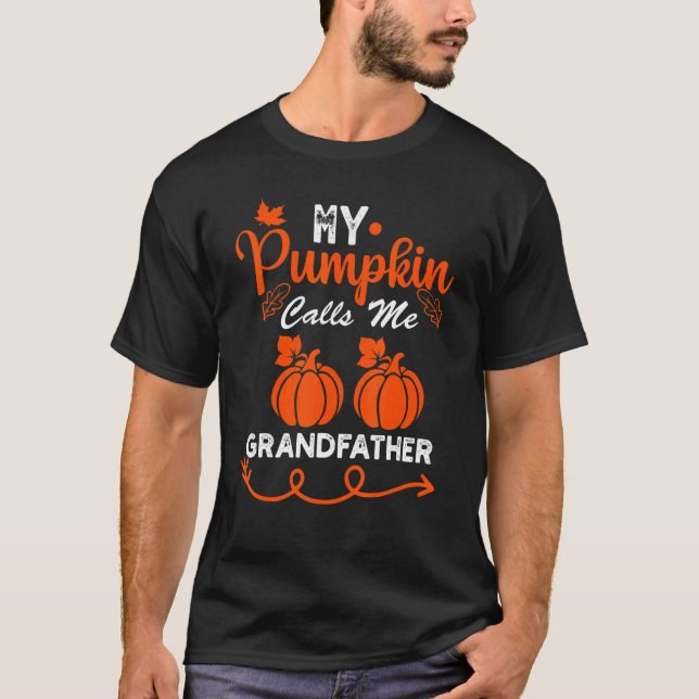 T-shirt Quote My Pumpkin Calls Me Grandfather (Devant)