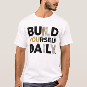 T-shirt quotidien motivant pour homme Build Yourse