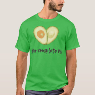T-shirt quotVous avez terminé mequot Couper l'avocat ouver