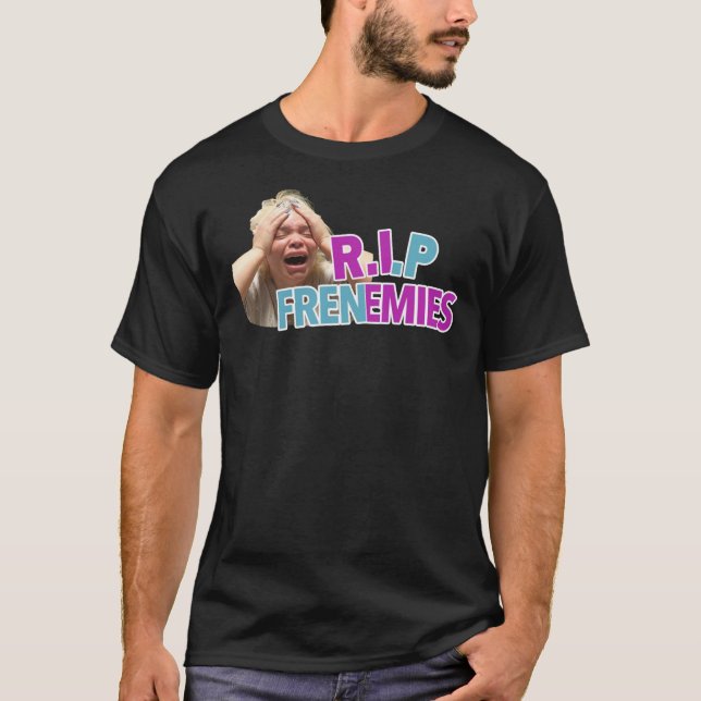 T-shirt R.I.P Frenemies IconicFunny Trisha Paytas Active T (Devant)