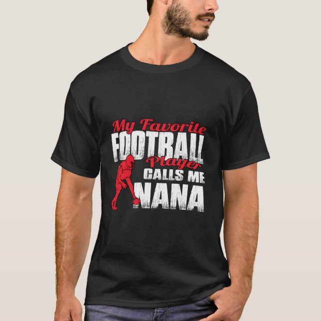 T-shirt R Mon Joueur De Football Préféré M'Appelle Nana Fo (Devant)