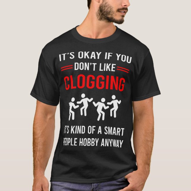 T-shirt R Smart People Clogging Clog Clogger (Devant)