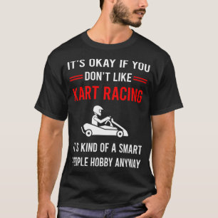 T-shirt R Smart People Kart Racing Karts