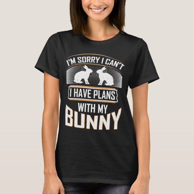 T-shirt Rabbit Secourt Désolé avoir des plans avec mon lap (Devant)