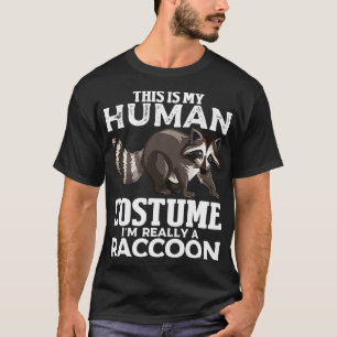 T-shirt Raccoon C'Est Mon Costume Humain Filles Femmes Gar