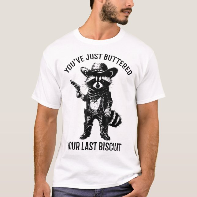 T-shirt Raccoon Cowboy Tu Viens De Beurrer (Devant)