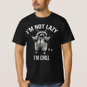 T-shirt Raccoon de Chill Funny - "Je ne suis pas lazy, je