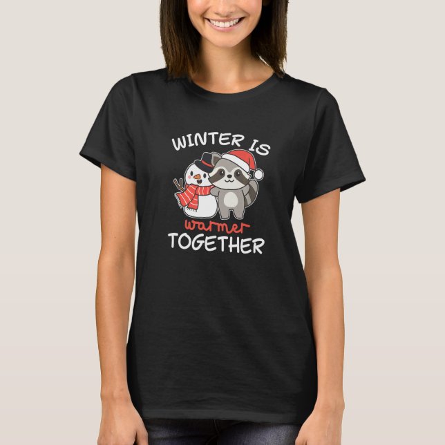T-shirt Raccoon Hiver Est Plus Chaud Ensemble Neige Snowma (Devant)