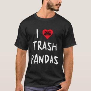 T-shirt Raccoon I Love Trash Pandas
