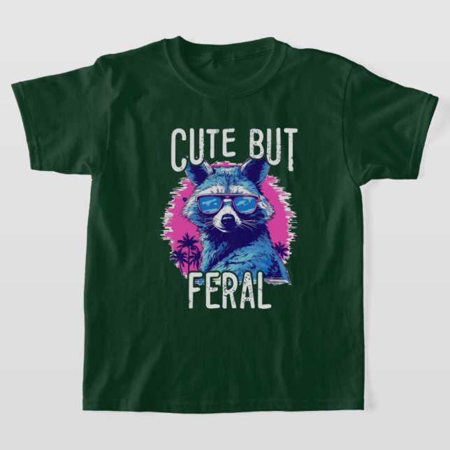 T-shirt Raccoon mignon mais feral Funny (Poser)