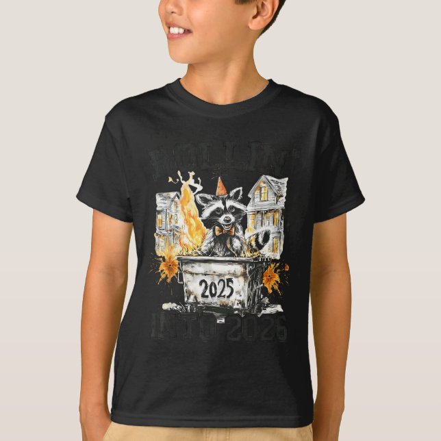 T-shirt Raccoon Rollin Into 2026 Funny Dumpster Fire 2025  (Devant)