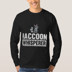 T-shirt Raccoon Whisperer Funny Raccoon Lover Idée cadeau