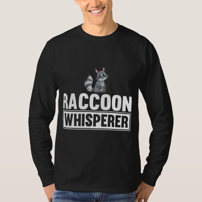 T-shirt Raccoon Whisperer Funny Raccoon Lover Idée cadeau (Devant)