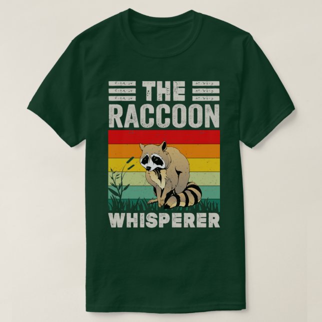 T-shirt Raccoon Whisperer Raccoon Feeder Love Raccoons (Design devant)