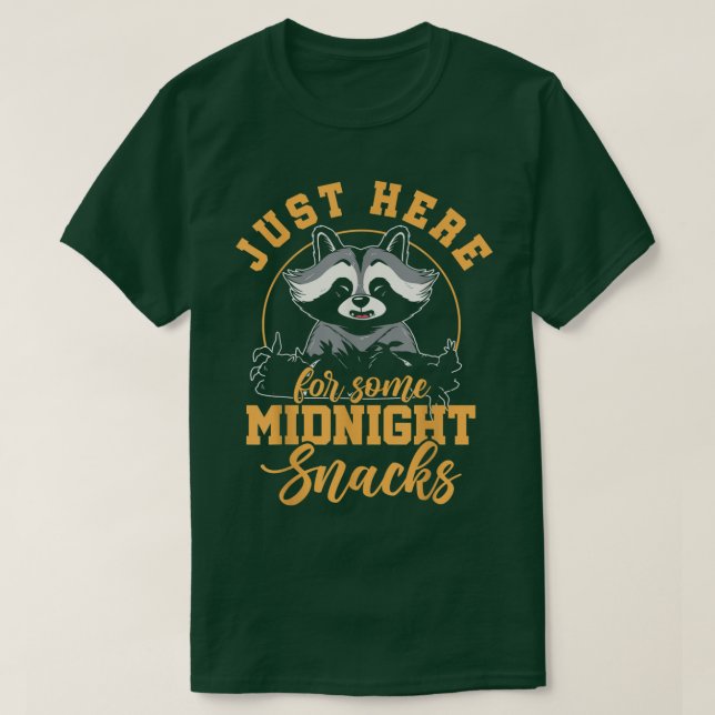 T-shirt Raccoons Drôle Juste Ici Pour Des Snacks De Minuit (Design devant)