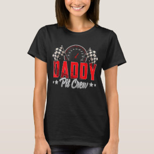 T-shirt Race Car Birthday Party Racing Family Daddy Pit Cr