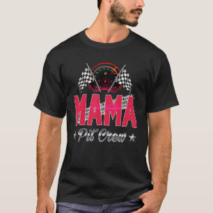 T-shirt Race Car Birthday Party Racing Family Mama Pit Cre
