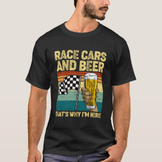 T-shirt Race Cars Drink Beer T'S Why I'M Here Dad Papa