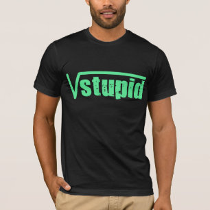 T-shirt Racine carrée stupide
