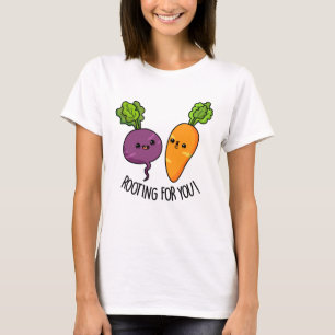T-shirt Racine Pour Vous Drôle Veggie Pun