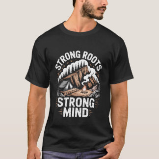 T-shirt Racines Fortes Esprit Fort Survie Inspirant 